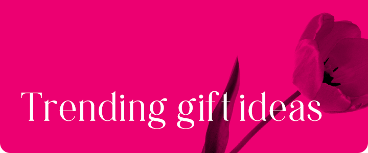 Trending Gift Ideas