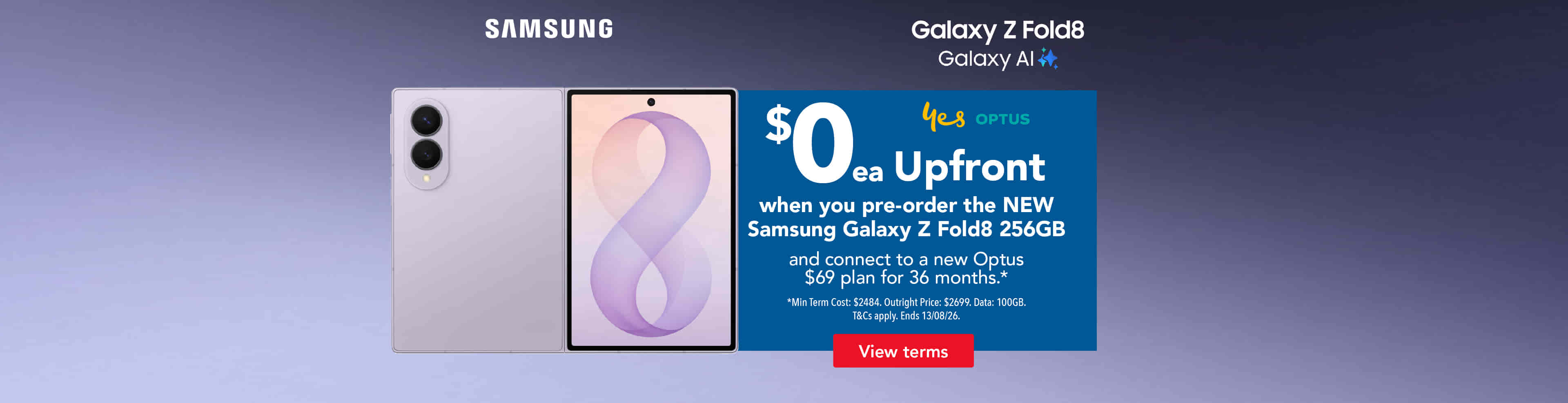 $0 Upfront when you pre-order the NEW Samsung Galaxy Z Fold8 256GB
